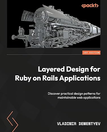 Layered Design for Ruby on Rails Applications